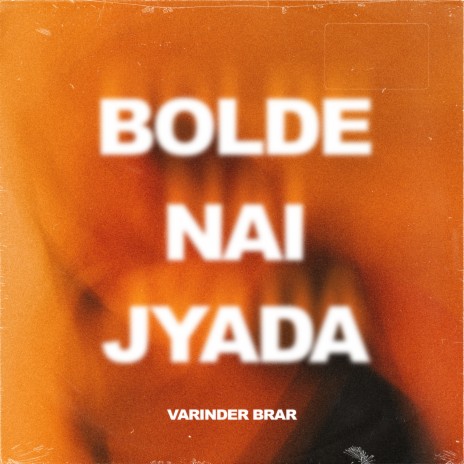 Bolde Nai Jyada | Boomplay Music