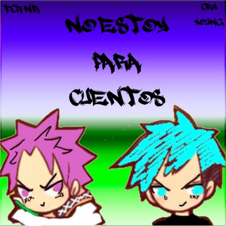 No Estoy para Cuentos ft. Cry Young | Boomplay Music