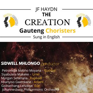 JF Haydn Creation, Pt. 1 by GAUTENG CHORISTERS