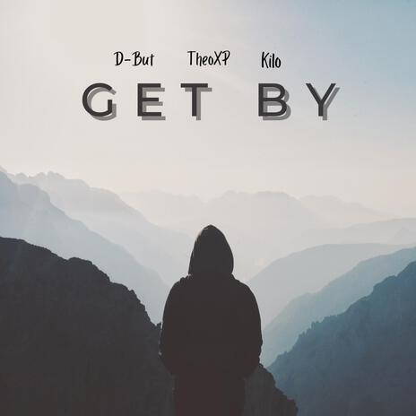 Get By ft. Kilo & Theo XP | Boomplay Music