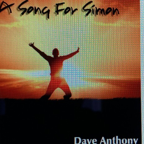 A SONG FOR SIMON ft. Dave Anthony UK