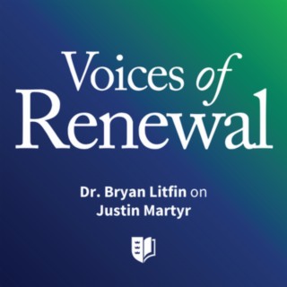 Episode 37: Dr. Bryan Litfin on Justin Martyr