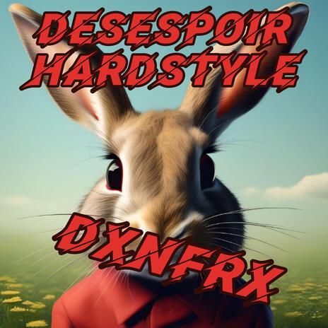 Desespoir - hardstyle