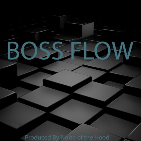 Boss Flow | Boomplay Music