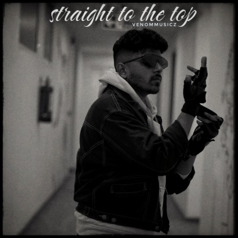 Straight to the top | Boomplay Music