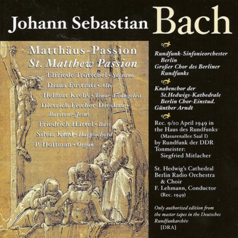 St. Matthew Passion, BWV 244: Pt. II: Aria. Gebt mir meinen Jesum wieder (Bass) ft. Diana Eustrati, Helmut Krebs, Nina Stemme, Friedrich Haertel & St. Hedwig's Cathedral Children's Choir | Boomplay Music