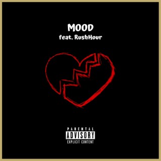 Mood (Radio Edit) ft. RushHour lyrics | Boomplay Music