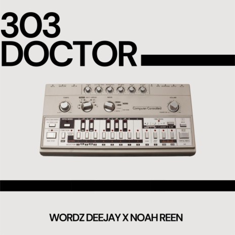 303 Doctor (Club Mix) ft. Noah Reen | Boomplay Music