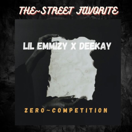 Zero Competition ft. Deekay | Boomplay Music