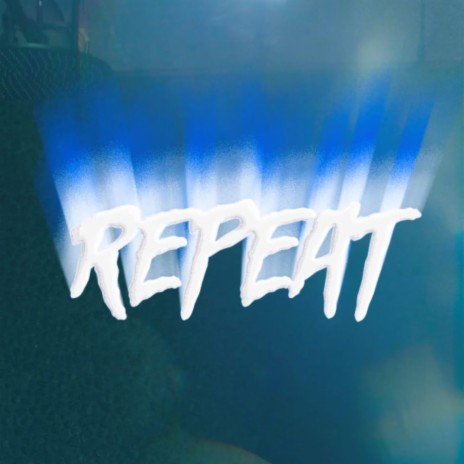 Repeat ft. Shawn Red