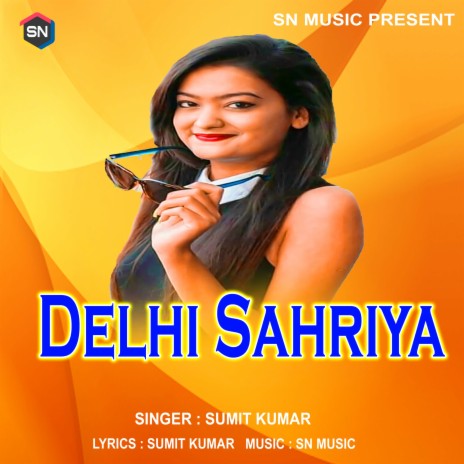 Delhi Shahariya (Bhojpuri Song) | Boomplay Music