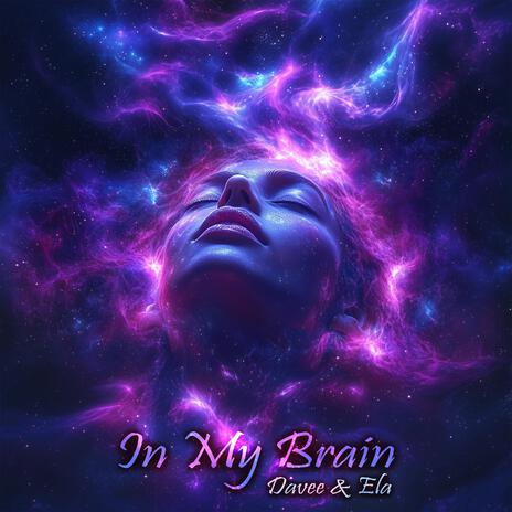 In My Brain ft. Ela | Boomplay Music