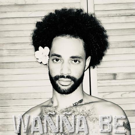 Wanna Be | Boomplay Music