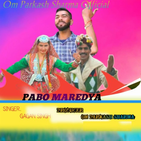 Pabo Maredya (Original) ft. Om Parkash Sharma