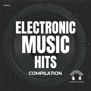 Electronic Music Hits Compilation