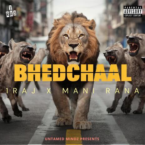 Bhedchaal ft. Mani Rana & Jay Noir | Boomplay Music