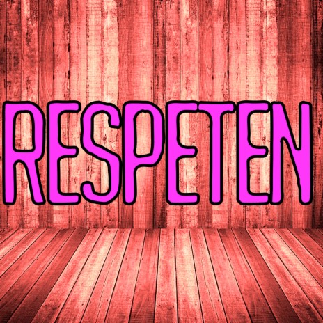 Respeten | Boomplay Music