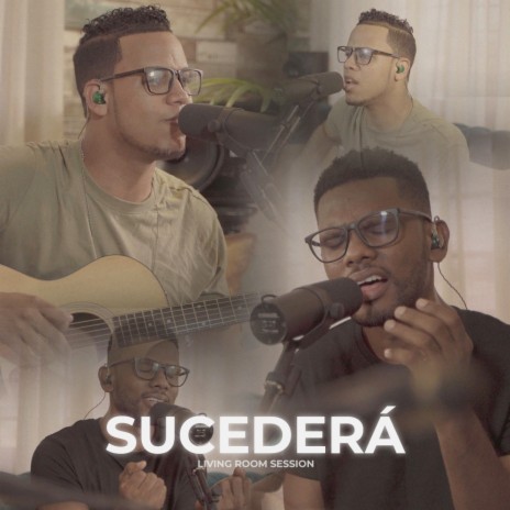 Sucederá (Living Room Session) | Boomplay Music