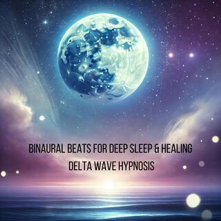 Binaural Beats for Deep Sleep & Healing: Delta Wave Hypnosis, Lucid Dream Aid, Soothing Lullabies, Meditation, Yoga Bliss, Nature Soundscapes, and Isochronic Therapy