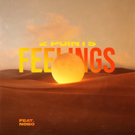 Feelings (Ibiza Edit) ft. Nobo | Boomplay Music