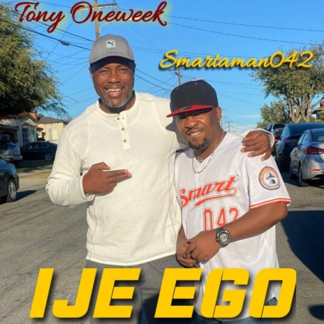 Ije ego ft. Smartaman042 | Boomplay Music