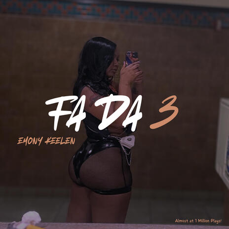 Fa Da 3 | Boomplay Music