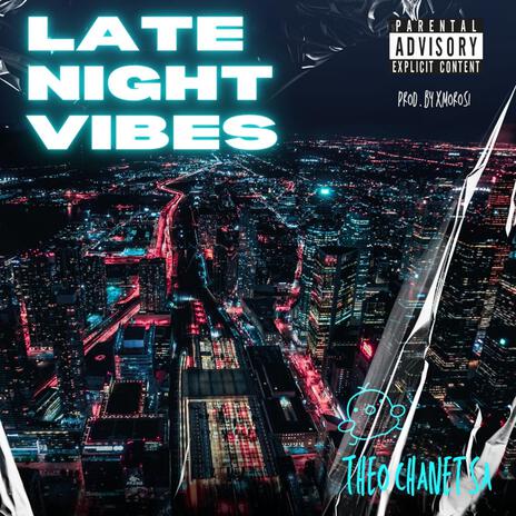 Late Night Vibes | Boomplay Music