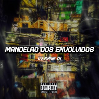 MANDELÃO DOS ENVOLVIDOS