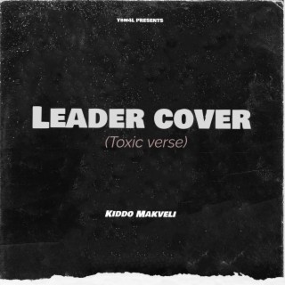 Leader Cover (Toxic verse) lyrics | Boomplay Music