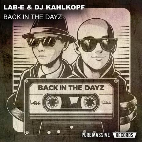 Back in the Dayz (Extended Mix) ft. DJ Kahlkopf | Boomplay Music