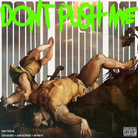 Don't Push Me ft. Imperetiv & Asun Eastwood | Boomplay Music