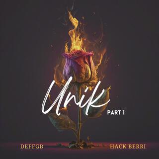 Unik - Part. 1 ft. deffgb lyrics | Boomplay Music