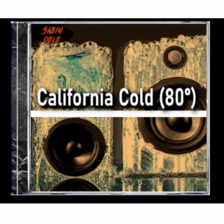 California Cold (80°)