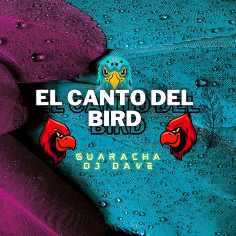 EL CANTO DEL BIRD (Special Version)