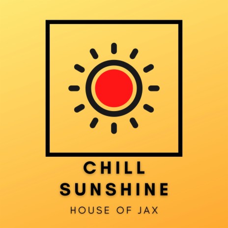 Chill Sunshine | Boomplay Music