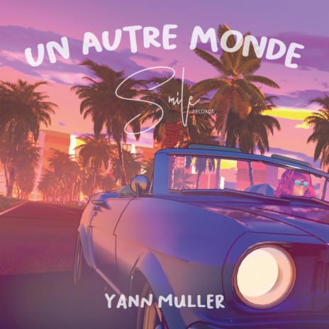 Un autre monde | Boomplay Music