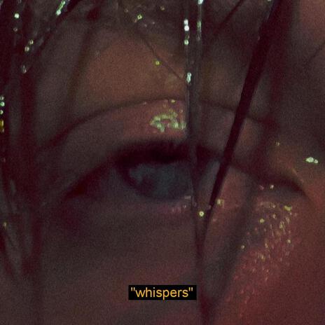 whispers | Boomplay Music