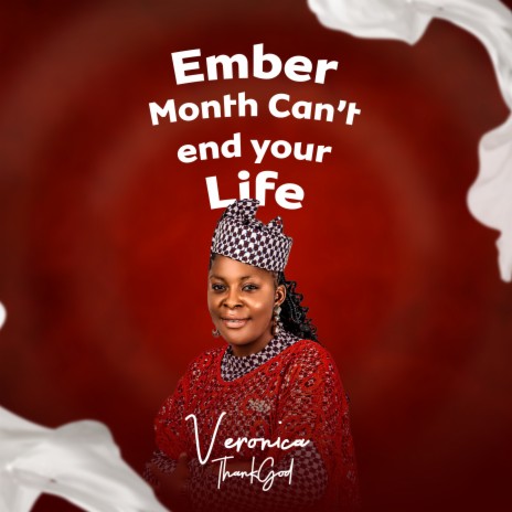 Ember Month Can't End Your Life