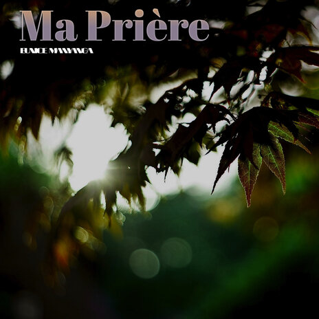 Ma Prière | Boomplay Music