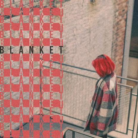 blanket | Boomplay Music