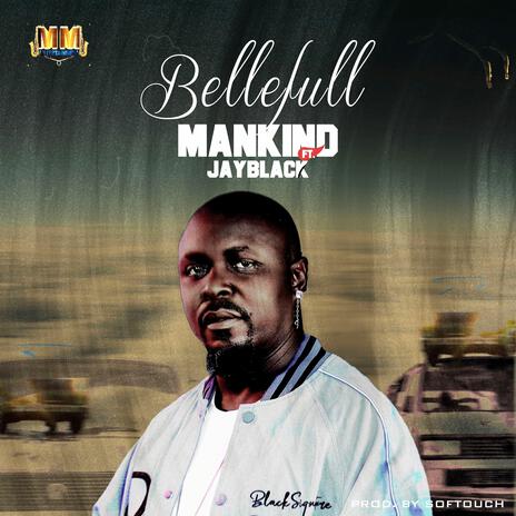 Bellefull ft. JayBlack | Boomplay Music