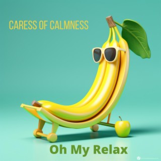 Caress of Calmness