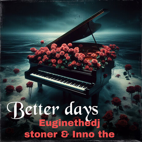 Better Days ft. Stoner X & Inno the x | Boomplay Music