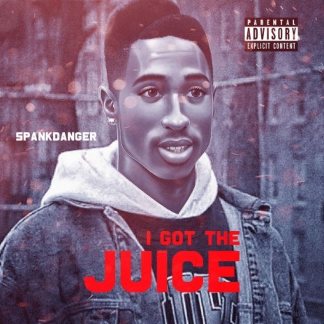 I GOT THE JUICE | Boomplay Music