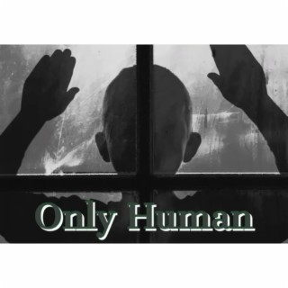 Only Human