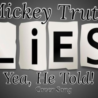 LIES YEA HE TOLD