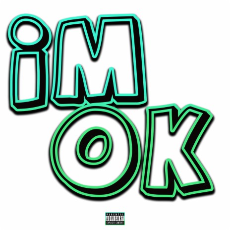 I'm Ok