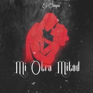 Mi Otra Mitad lyrics | Boomplay Music