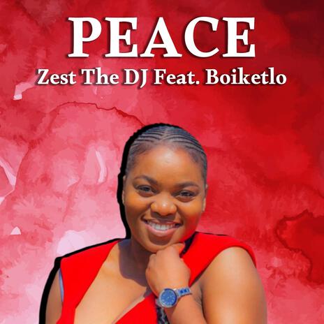 Peace ft. Boiketlo | Boomplay Music