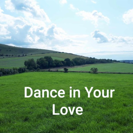 Dance in Your Love